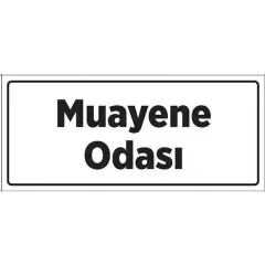 Muayene Odası Tabelası